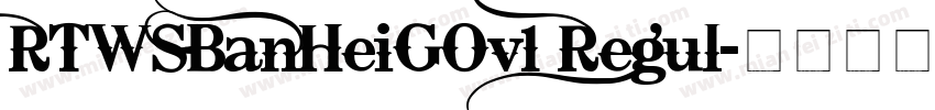 RTWSBanHeiGOv1 Regul字体转换